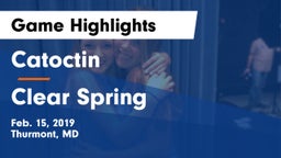 Catoctin  vs Clear Spring  Game Highlights - Feb. 15, 2019