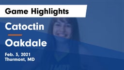 Catoctin  vs Oakdale  Game Highlights - Feb. 3, 2021