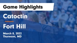 Catoctin  vs Fort Hill   Game Highlights - March 8, 2022