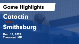 Catoctin  vs Smithsburg  Game Highlights - Dec. 15, 2023