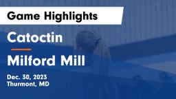 Catoctin  vs Milford Mill Game Highlights - Dec. 30, 2023