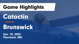 Catoctin  vs Brunswick  Game Highlights - Jan. 10, 2024