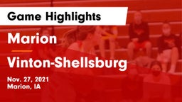 Marion  vs Vinton-Shellsburg  Game Highlights - Nov. 27, 2021