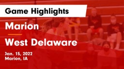 Marion  vs West Delaware  Game Highlights - Jan. 15, 2022