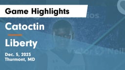 Catoctin  vs Liberty  Game Highlights - Dec. 5, 2023