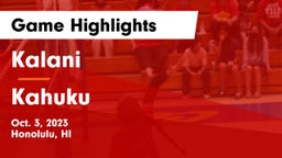Kalani  vs Kahuku  Game Highlights - Oct. 3, 2023