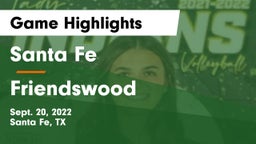 Santa Fe  vs Friendswood  Game Highlights - Sept. 20, 2022