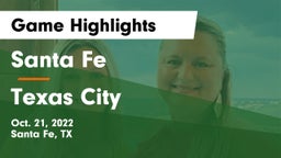 Santa Fe  vs Texas City  Game Highlights - Oct. 21, 2022