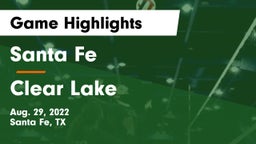 Santa Fe  vs Clear Lake  Game Highlights - Aug. 29, 2022