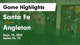 Santa Fe  vs Angleton  Game Highlights - Sept. 15, 2023