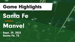 Santa Fe  vs Manvel  Game Highlights - Sept. 29, 2023