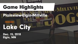 Plainview-Elgin-Millville  vs Lake City  Game Highlights - Dec. 15, 2018