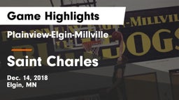 Plainview-Elgin-Millville  vs Saint Charles  Game Highlights - Dec. 14, 2018