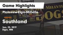 Plainview-Elgin-Millville  vs Southland  Game Highlights - Jan. 25, 2019