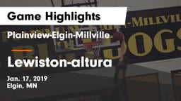 Plainview-Elgin-Millville  vs Lewiston-altura  Game Highlights - Jan. 17, 2019