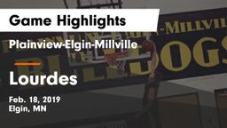 Plainview-Elgin-Millville  vs Lourdes  Game Highlights - Feb. 18, 2019