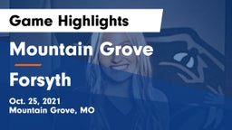 Mountain Grove  vs Forsyth  Game Highlights - Oct. 25, 2021