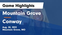 Mountain Grove  vs Conway  Game Highlights - Aug. 30, 2022