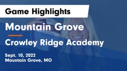 Mountain Grove  vs Crowley Ridge Academy Game Highlights - Sept. 10, 2022