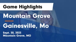 Mountain Grove  vs Gainesville, Mo Game Highlights - Sept. 30, 2023