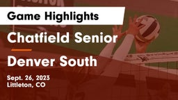 Chatfield Senior  vs Denver South  Game Highlights - Sept. 26, 2023