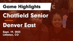 Chatfield Senior  vs Denver East  Game Highlights - Sept. 19, 2023