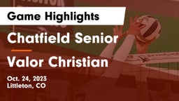 Chatfield Senior  vs Valor Christian  Game Highlights - Oct. 24, 2023