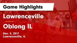 Lawrenceville  vs Oblong IL Game Highlights - Dec. 5, 2017