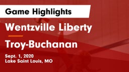 Wentzville Liberty  vs Troy-Buchanan  Game Highlights - Sept. 1, 2020