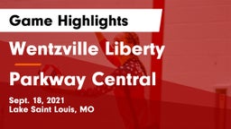 Wentzville Liberty  vs Parkway Central  Game Highlights - Sept. 18, 2021