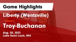 Liberty (Wentzville)  vs Troy-Buchanan  Game Highlights - Aug. 30, 2022