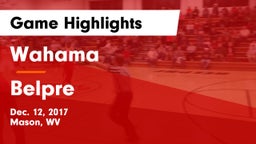Wahama  vs Belpre Game Highlights - Dec. 12, 2017