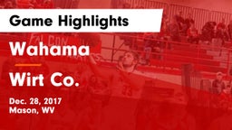 Wahama  vs Wirt Co. Game Highlights - Dec. 28, 2017