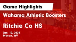 Wahama Athletic Boosters vs Ritchie Co HS Game Highlights - Jan. 12, 2024