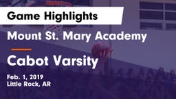 Mount St. Mary Academy vs Cabot Varsity Game Highlights - Feb. 1, 2019