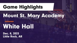 Mount St. Mary Academy vs White Hall  Game Highlights - Dec. 8, 2023