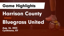 Harrison County  vs Bluegrass United Game Highlights - Aug. 26, 2023
