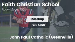 Matchup: Faith Christian Scho vs. John Paul Catholic (Greenville) 2019