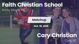 Matchup: Faith Christian Scho vs. Cary Christian  2019
