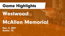 Westwood  vs McAllen Memorial  Game Highlights - Dec. 3, 2021