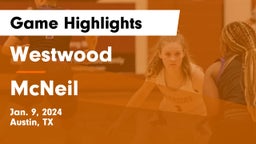 Westwood  vs McNeil  Game Highlights - Jan. 9, 2024