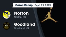 Recap: Norton  vs. Goodland  2023