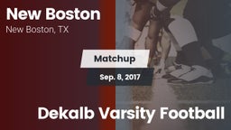 Matchup: New Boston High vs. Dekalb Varsity Football 2017