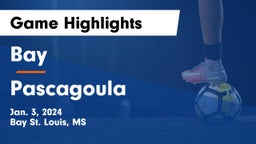 Bay  vs Pascagoula  Game Highlights - Jan. 3, 2024