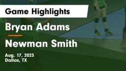Bryan Adams  vs Newman Smith  Game Highlights - Aug. 17, 2023