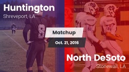 Matchup: Huntington High vs. North DeSoto  2016