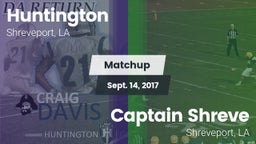 Matchup: Huntington High vs. Captain Shreve  2017