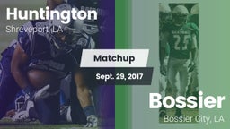 Matchup: Huntington High vs. Bossier  2017