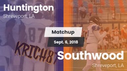 Matchup: Huntington High vs. Southwood  2018