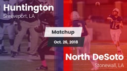 Matchup: Huntington High vs. North DeSoto  2018